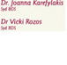Dr Joanna Karefylakis  Dr Vicki Rozos - Dentists Newcastle